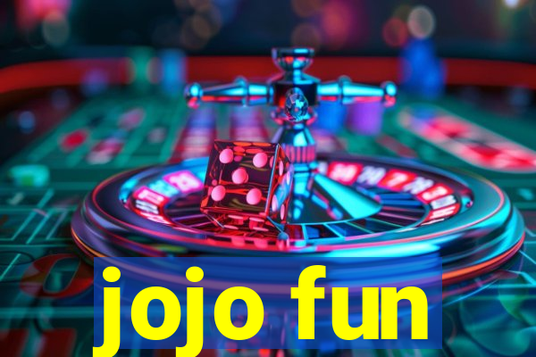 jojo fun