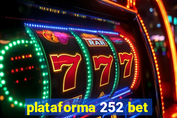 plataforma 252 bet