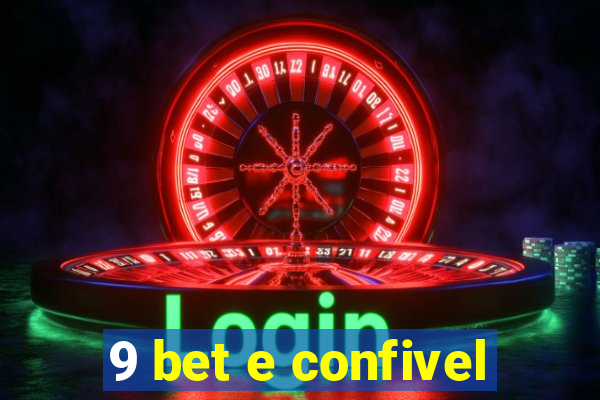 9 bet e confivel