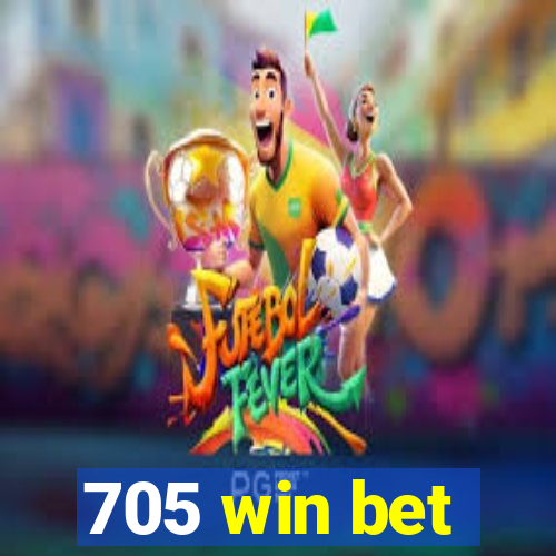 705 win bet