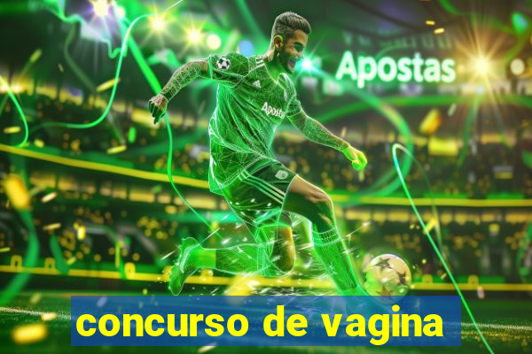 concurso de vagina