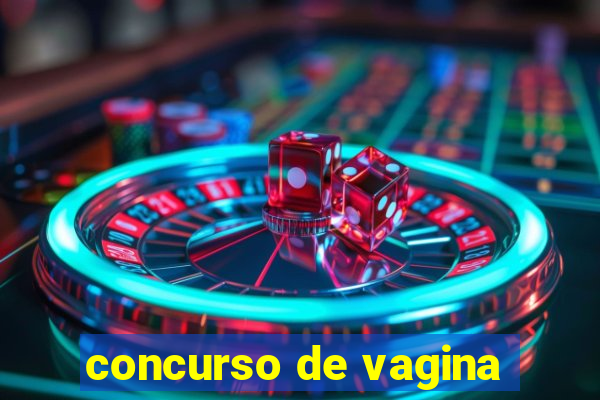 concurso de vagina