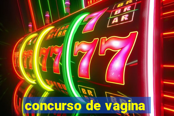 concurso de vagina