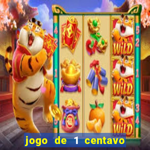 jogo de 1 centavo na betano