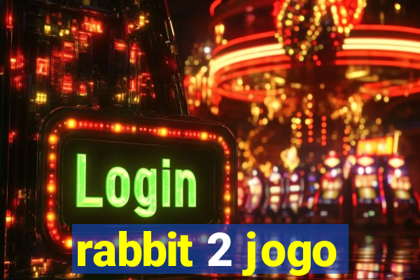 rabbit 2 jogo