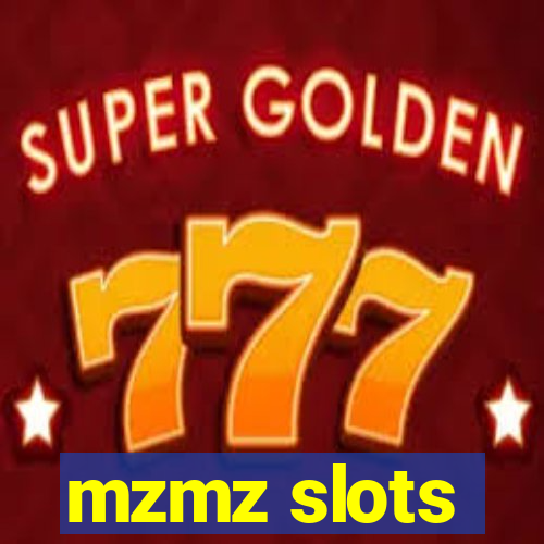 mzmz slots