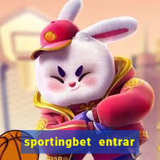 sportingbet entrar na minha conta