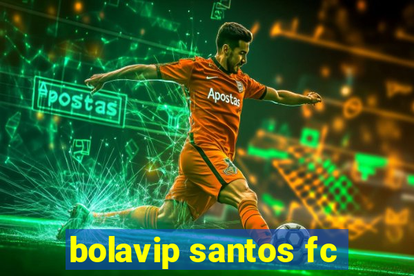 bolavip santos fc