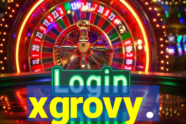 xgrovy.