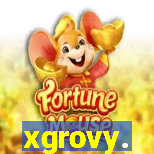 xgrovy.