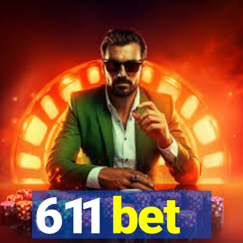 611 bet