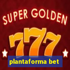 plantaforma bet