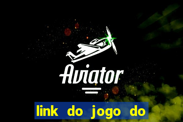 link do jogo do tigrinho original