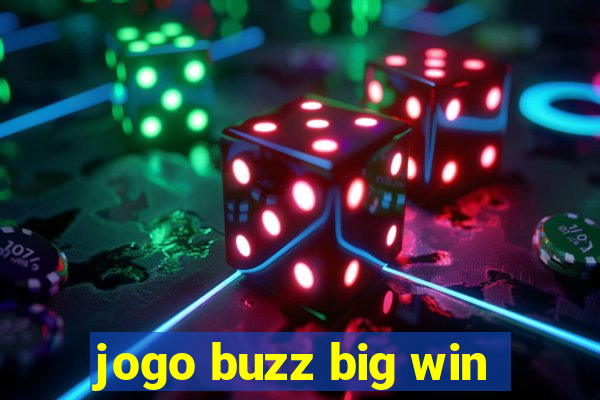 jogo buzz big win