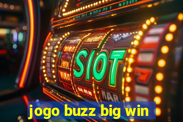 jogo buzz big win