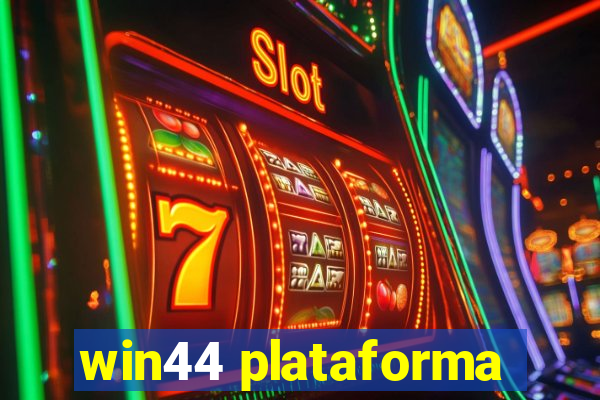 win44 plataforma