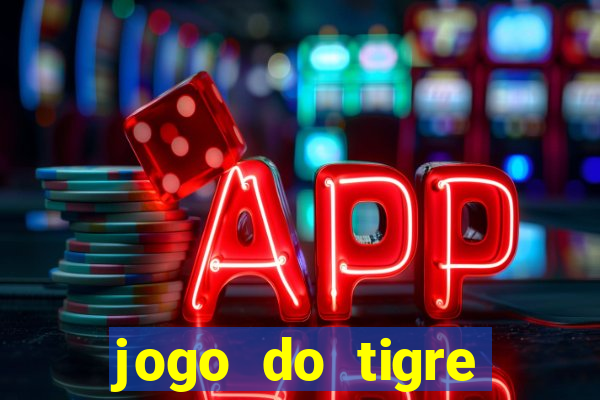 jogo do tigre gratis teste