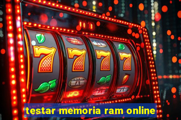 testar memoria ram online