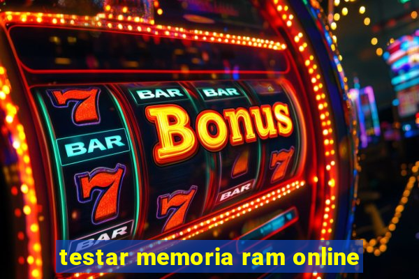 testar memoria ram online