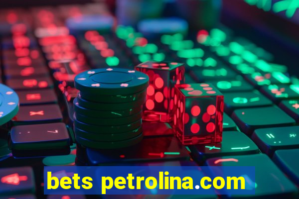 bets petrolina.com