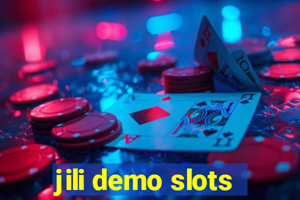 jili demo slots