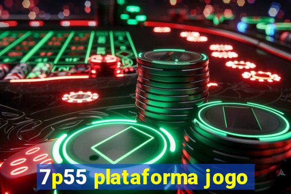 7p55 plataforma jogo