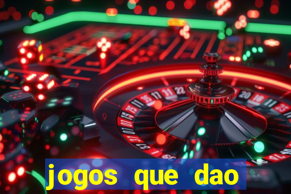 jogos que dao dinheiro ao se cadastrar