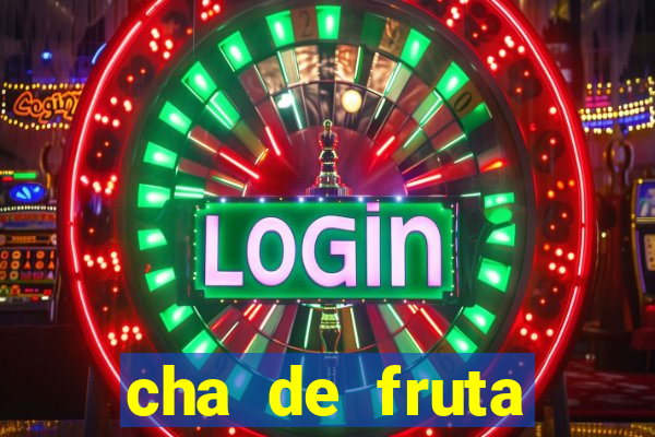 cha de fruta estrela stardew valley id stardew valley