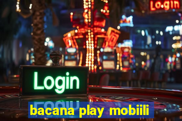 bacana play mobiili