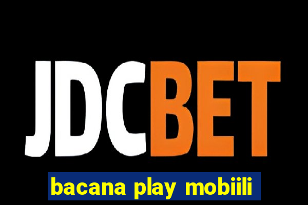 bacana play mobiili