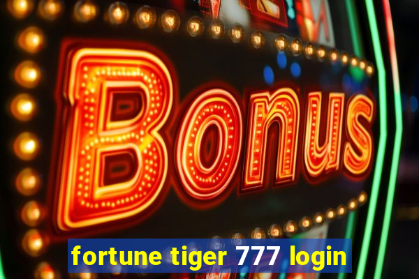 fortune tiger 777 login