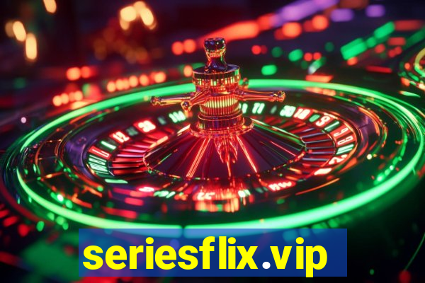 seriesflix.vip