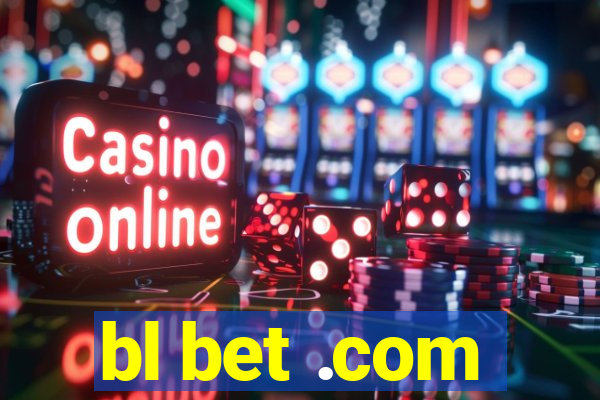 bl bet .com