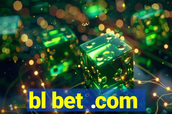 bl bet .com