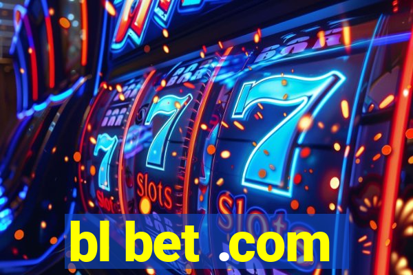 bl bet .com