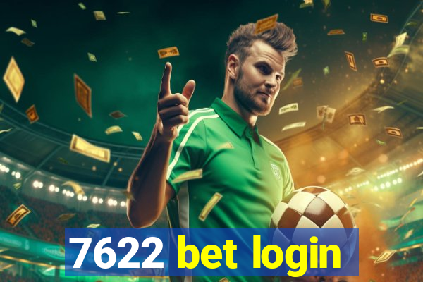 7622 bet login