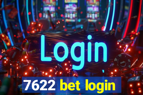 7622 bet login