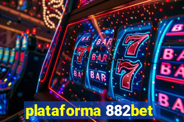 plataforma 882bet