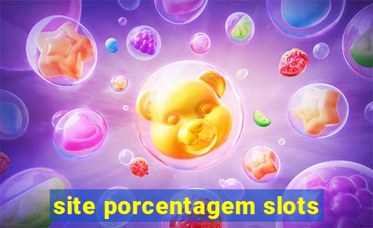 site porcentagem slots