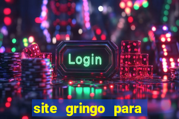 site gringo para ganhar dinheiro