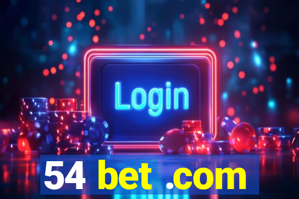 54 bet .com