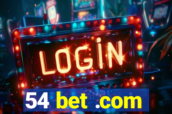 54 bet .com