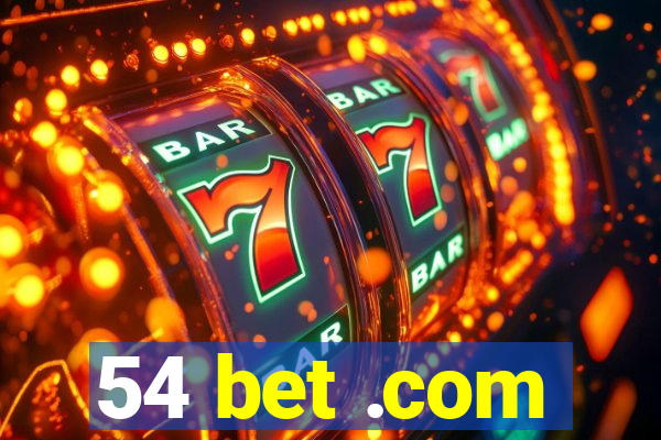 54 bet .com