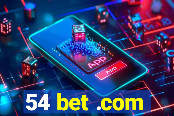 54 bet .com