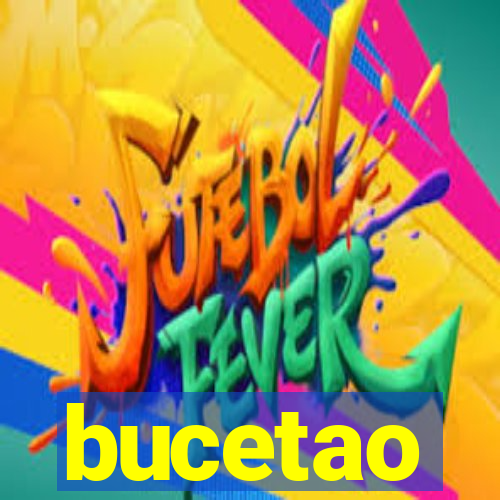 bucetao