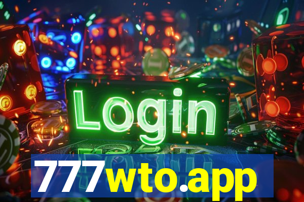 777wto.app