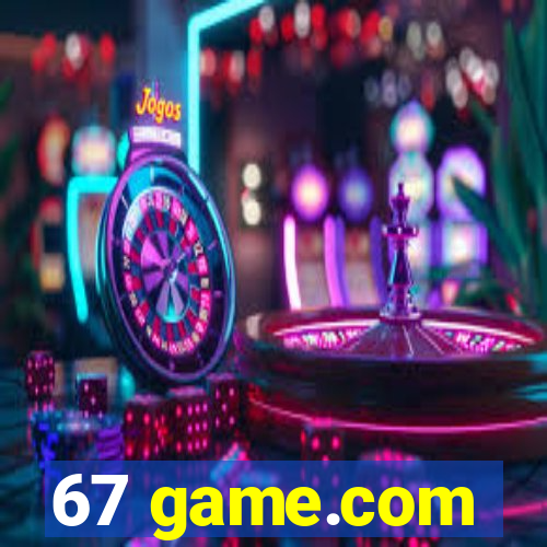 67 game.com