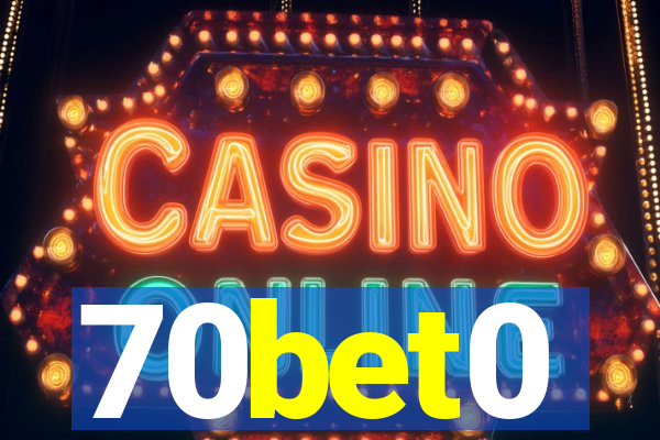 70bet0