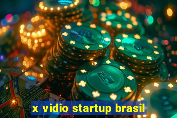 x vidio startup brasil