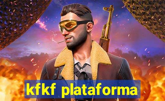 kfkf plataforma